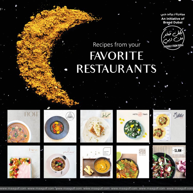 Brand Dubai shares 30 unique Ramadan recipes from Dubai’s most talked about restaurants and cafes